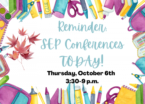 SEP Conference Reminder: Today, Thursday October 6th from 3:30-9 pm